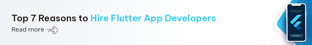 Top 7 Reasons to Hire Flutter App Developers.png